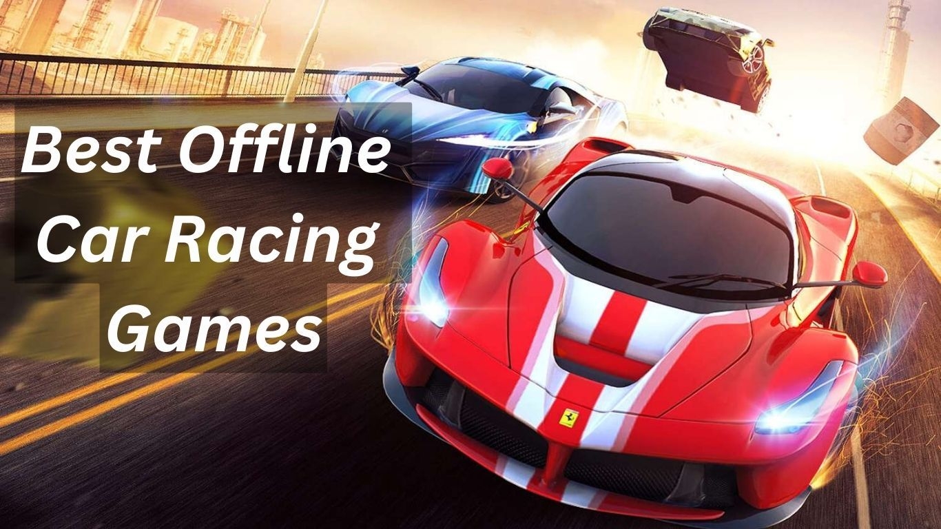 Best Offline Car Racing Games for Android