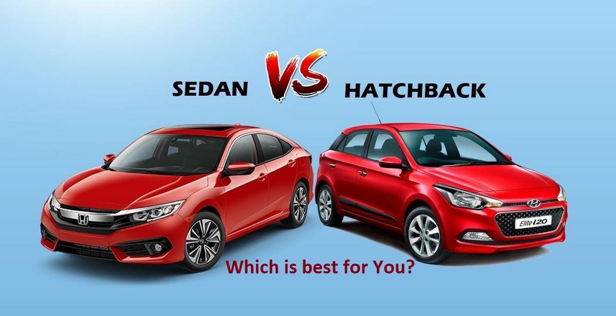 Sedan vs Hatchback: Which Car Body Type is Best for You? A Comprehensive Guide