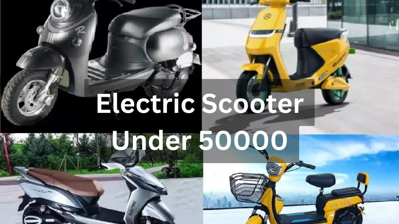 50000 के तहत इलेक्ट्रिक स्कूटर