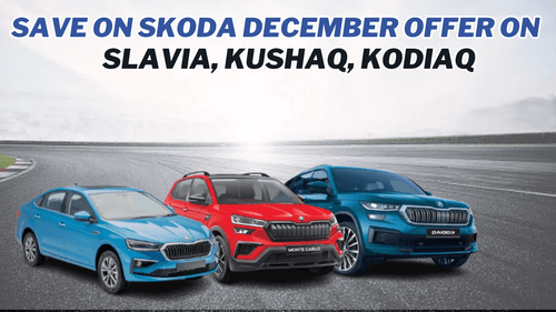 Save up to Rs. 2.66 Lakh in Skoda December offer on Slavia, Kushaq, Kodiaq