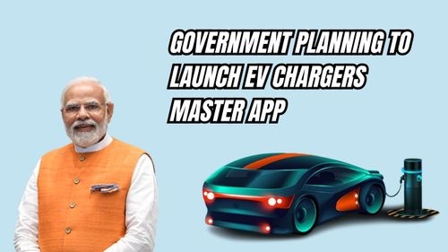Advancing EV Infrastructure: Government Initiates Development of Master App for Charging Ease