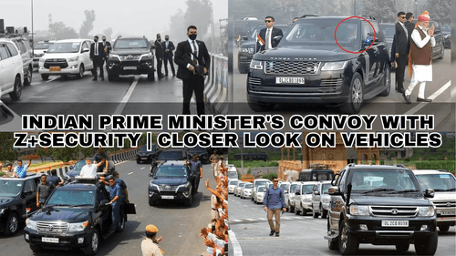 Indian Prime Minister's Convoy with Z+Security | Closer look on Vehicles