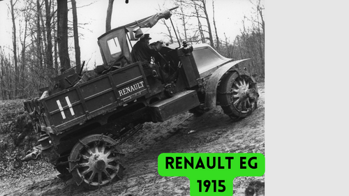 Renault EG- A Key Vehicle Of the French Army in The Battle of Verdun, World War I