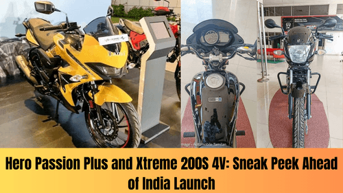 Hero Passion Plus and Xtreme 200S 4V: Sneak Peek Ahead of India Launch. 