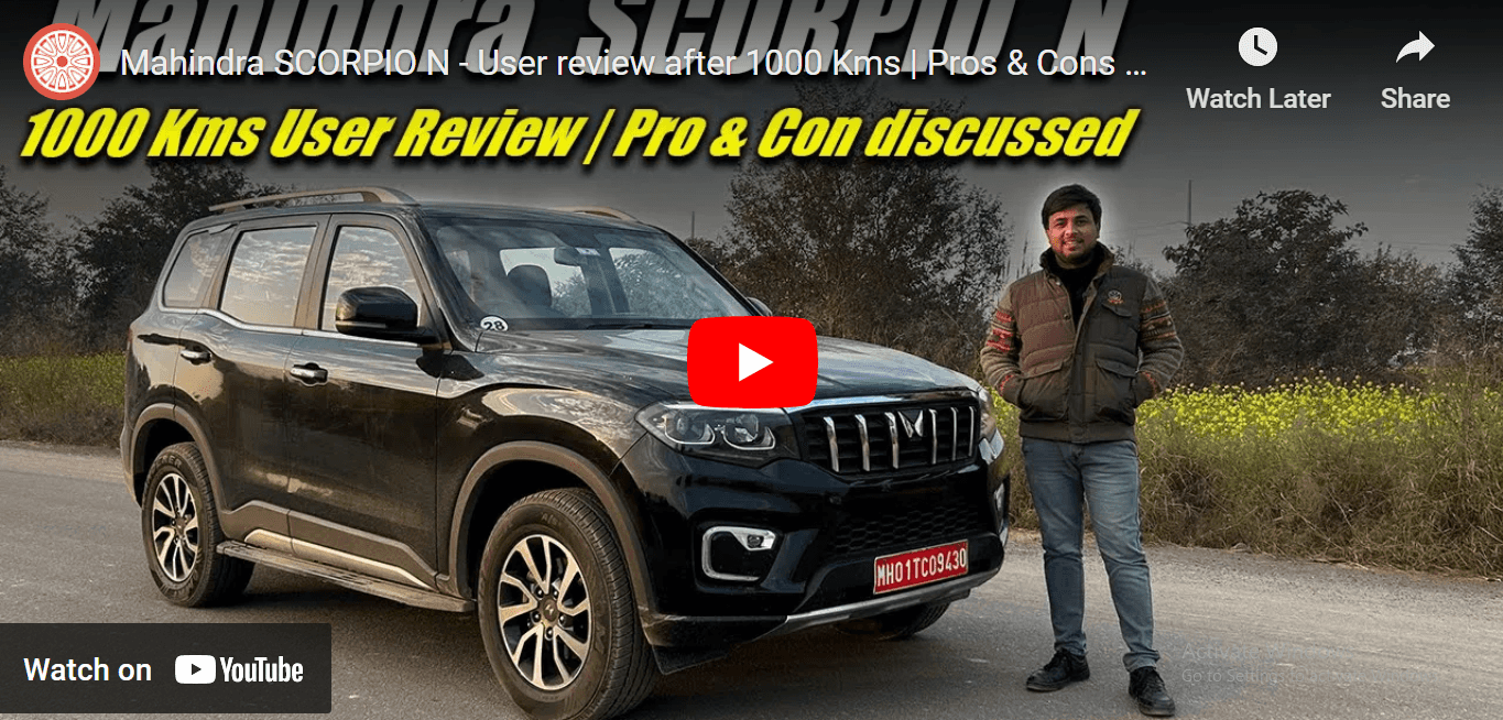 Mahindra SCORPIO N - User review after 1000 Kms | Pros & Cons Discussed