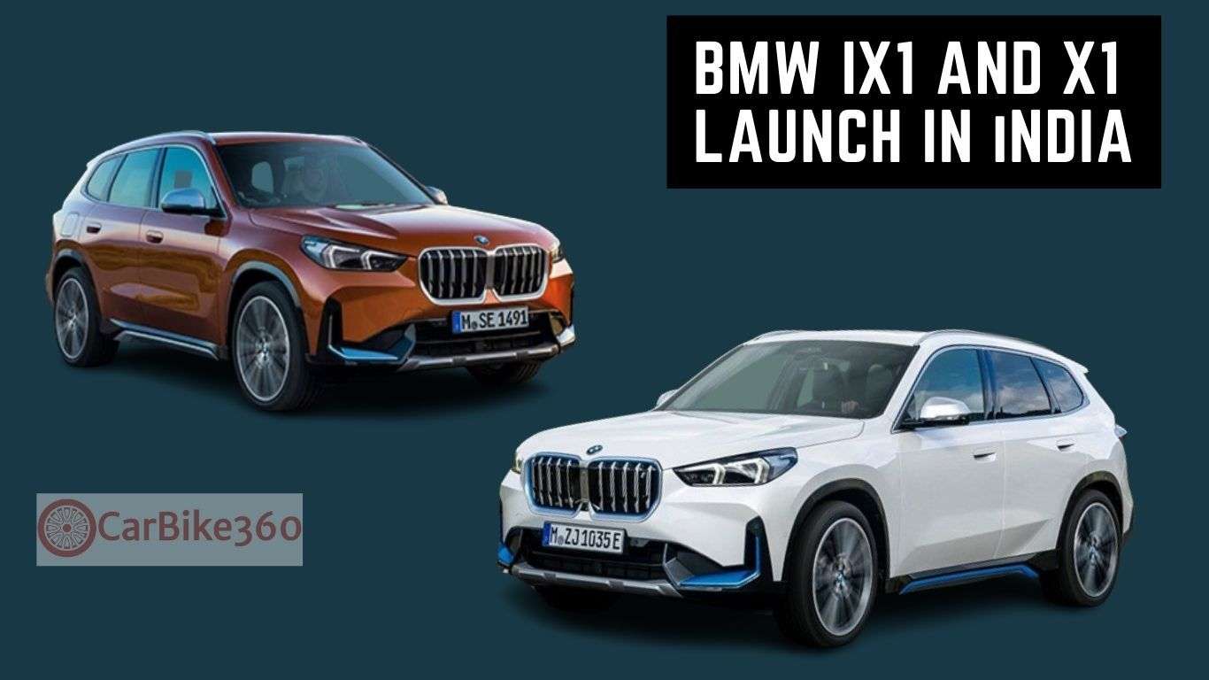 BMW iX1 and X1 भारत में लॉन्च