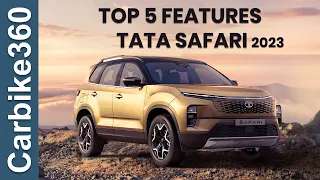 Top 5 amazing Features of Tata Safari 2023 - CarBike360