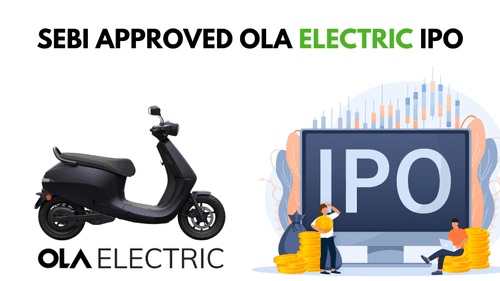 SEBI Approved OLA Electric IPO