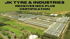 JK Tyres Chennai Plant Achieves ISCC Plus Certification for Sustainability