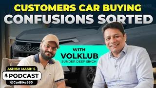 All your car buying queries and more with @SunderdeepSingh