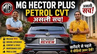 MG Hector Plus petrol CVT, 4 Years Ownership Review 47,000 Km Real Experience