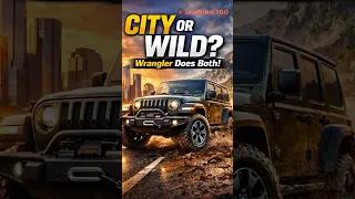 Jeep Wrangler - City Comfort or Off-Road Beast?