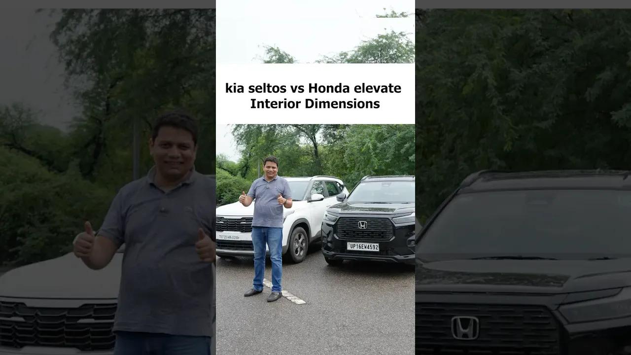 Kia Seltos vs Honda Elevate | Interior Space Comparison 2025