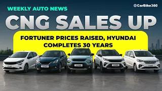 Weekly news wrap-up - CNG sales up, Fortuner prices raised, Hyundai completes 30 years