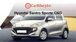 Hyundai Santro Sportz CNG || Carbike360.com