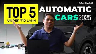 Top 5 Automatic Cars Under ₹10 Lakh in India | Best Budget Automatic Cars 2025