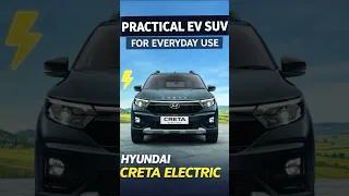 Hyundai Creta Electric : A Practical EV SUV for Everyday Use