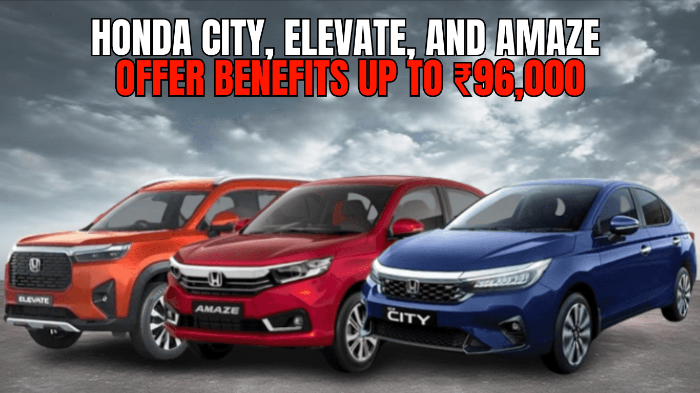 Honda City, Elevate, and Amaze Offer Benefits Up to ₹96,000