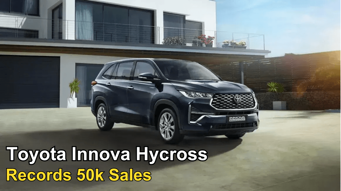 Toyota Innova Hycross Hits 50k Sales in 14 Months news