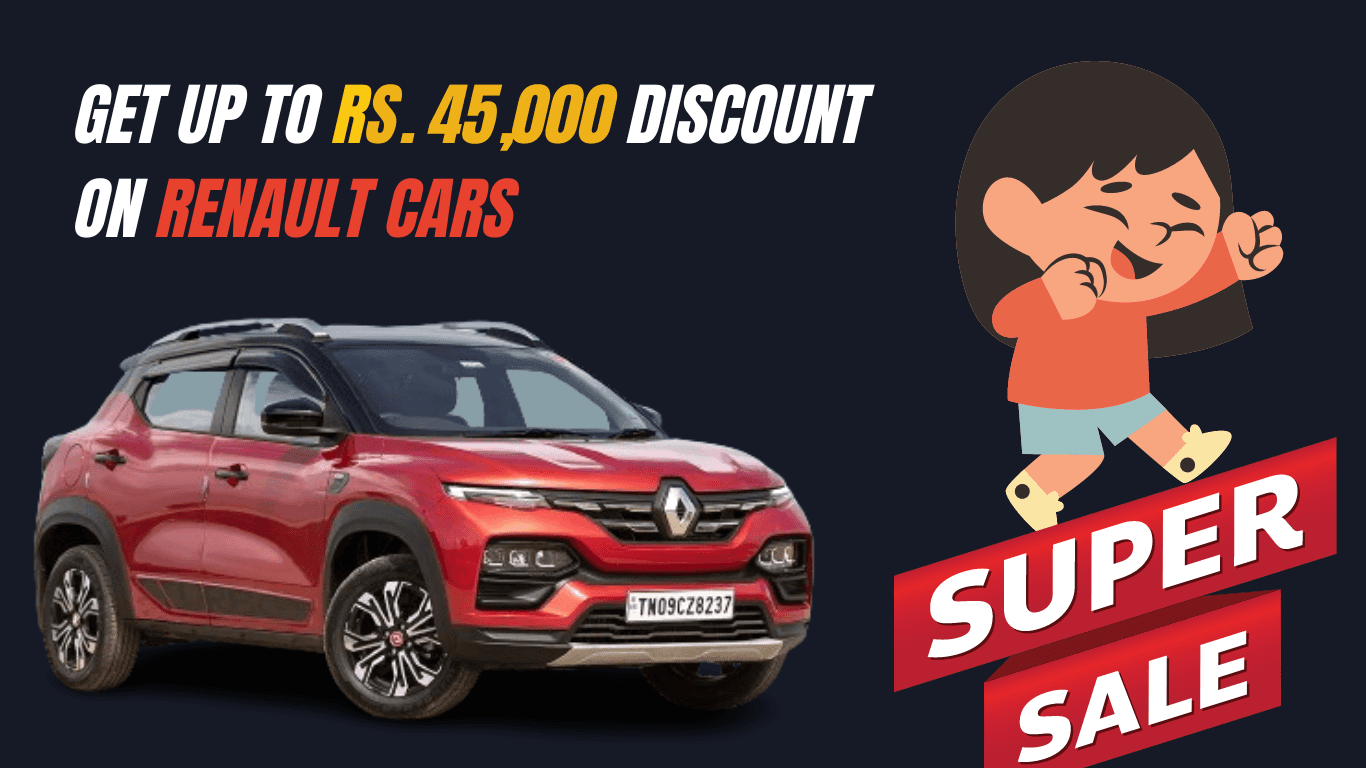 Get up to Rs. 45,000 discount on Renault Cars