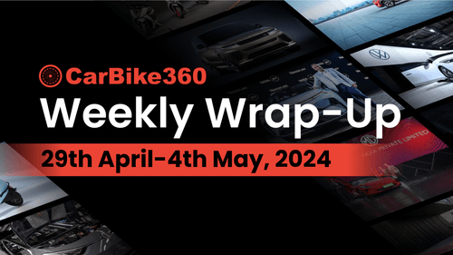 Carbike360 Weekly Wrapup | Too Many Exciting Launches!!! Don’t Miss out Carbike360 Weekly Wrapup | Too Many Exciting Launches!!! Don’t Miss out