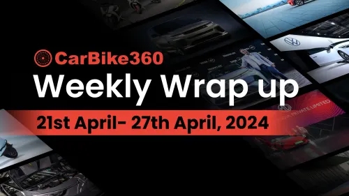 Carbike360 Weekly Wrap Up | GNCAP Crash Test, New Launches and more