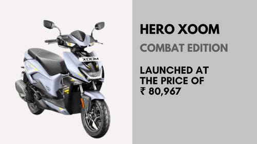 Hero Xoom Combat Edition Launched at the price of ₹ 80,967 Hero Xoom Combat Edition Launched at the price of ₹ 80,967