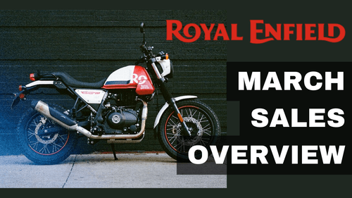 Royal Enfield March 2024 Sales, Showcased 2.4% MoM Growth news