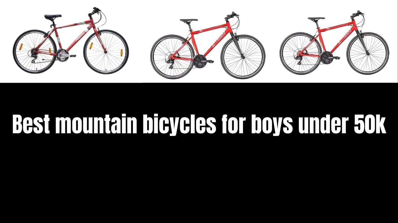 Best mountain bicycles for boys under 50k Best mountain bicycles for boys under 50k