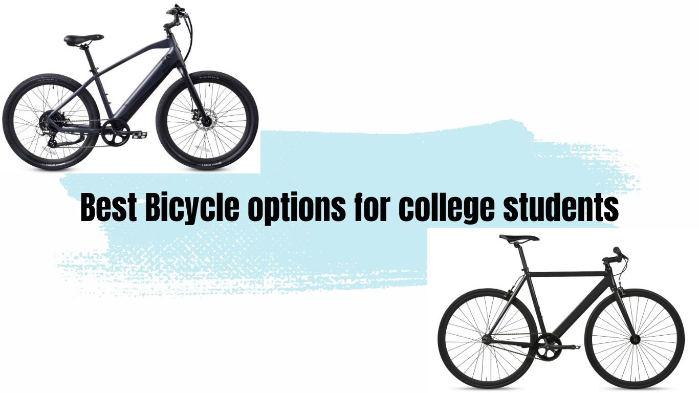 Best Bicycle options for college students Best Bicycle options for college students
