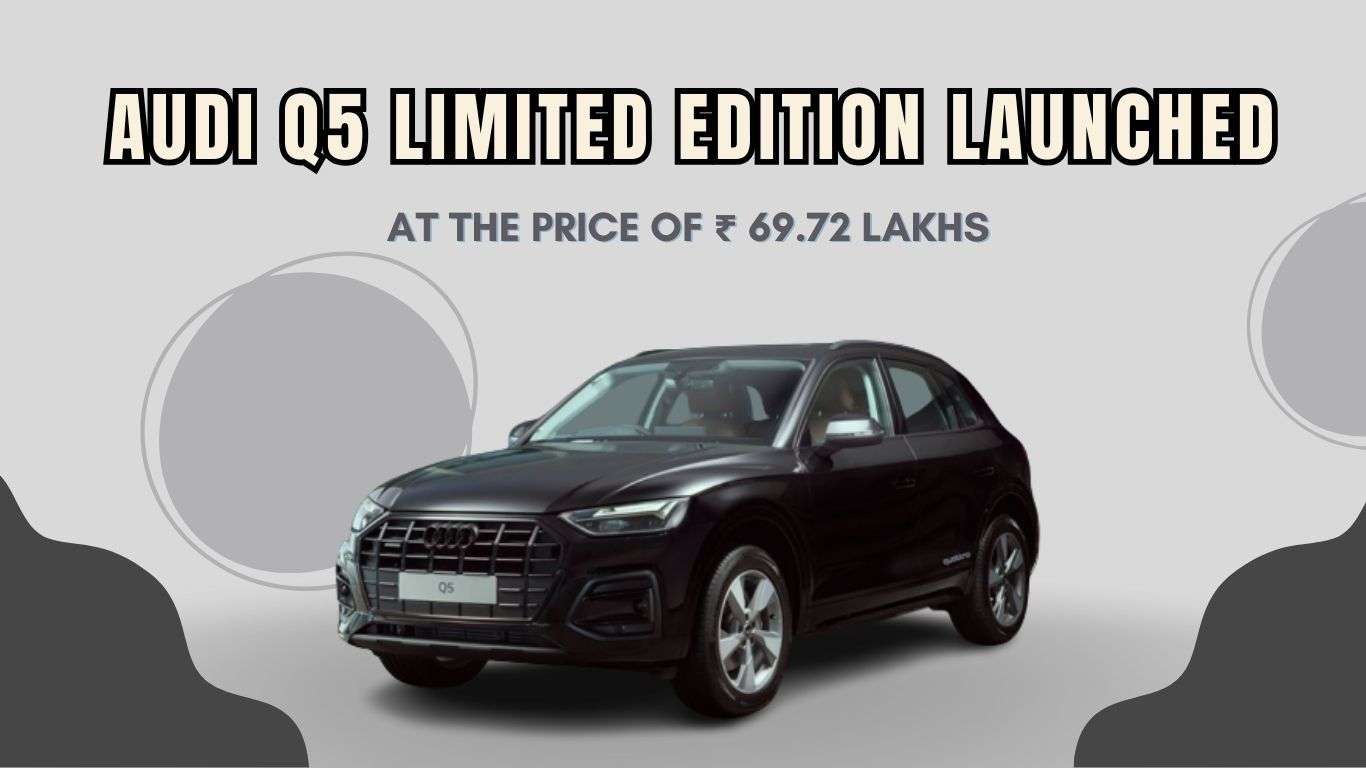 Audi ने अपनी Q5 लिमिटेड एडिशन SUV को भारत में ₹69.72 लाख की कीमत पर लॉन्च किया Audi_q5_limited_edition_launched_937c1c9e8c.jpg