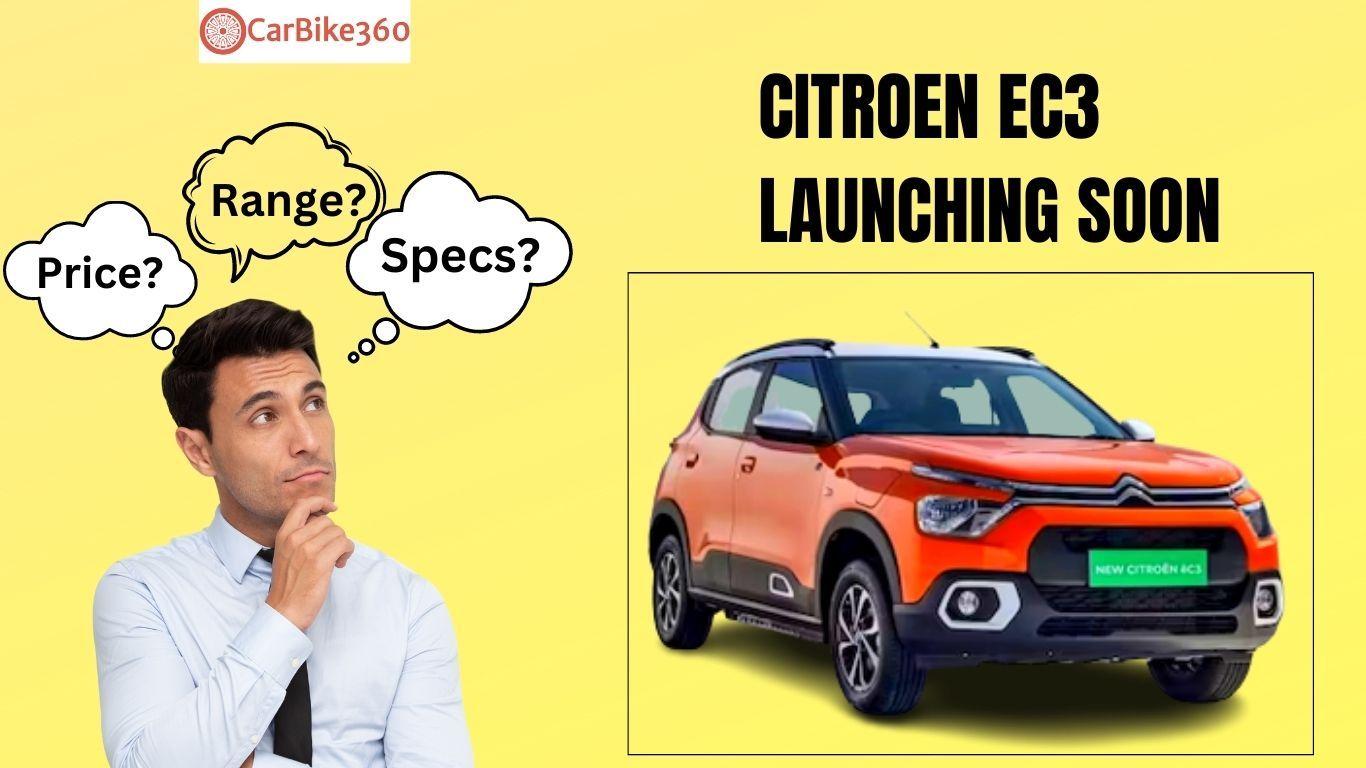 Citroen eC3 जल्द ही लॉन्च | संभावित कीमत, लॉन्च की तारीख और स्पेसिफिकेशन