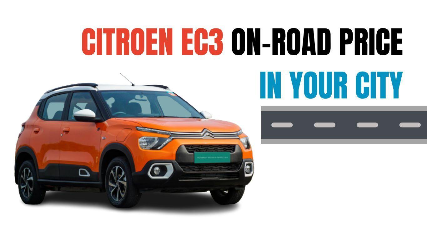 विभिन्न शहरों में Citroen eC3 की ऑन-रोड कीमत
