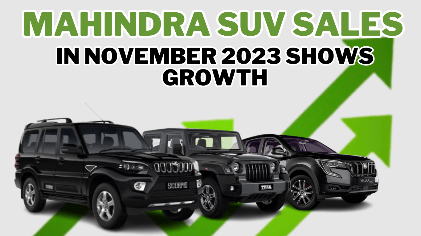 Mahindra Car Sales in November 2023 Shows 32% Growth news