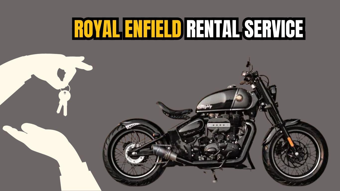 Now you can rent Royal Enfield Motorcycle Across India