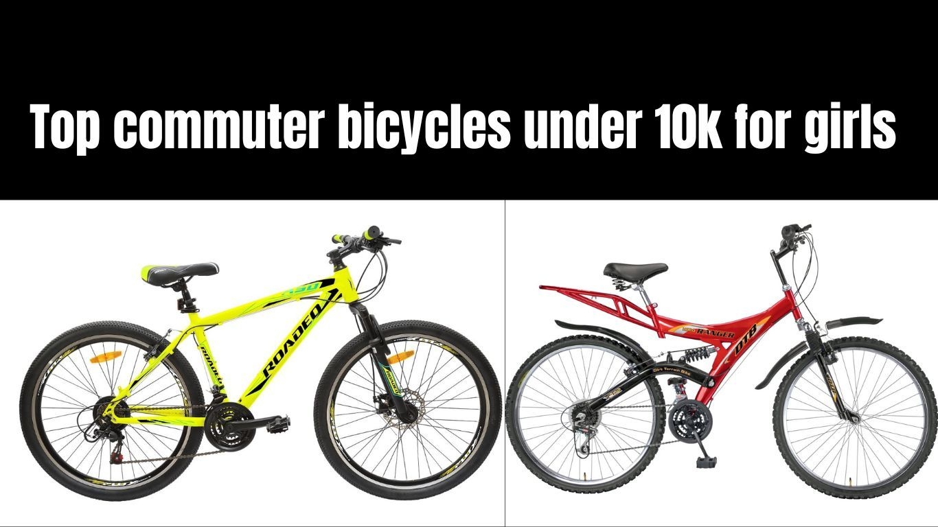 Top commuter bicycles under 10k for girls Top commuter bicycles under 10k for girls