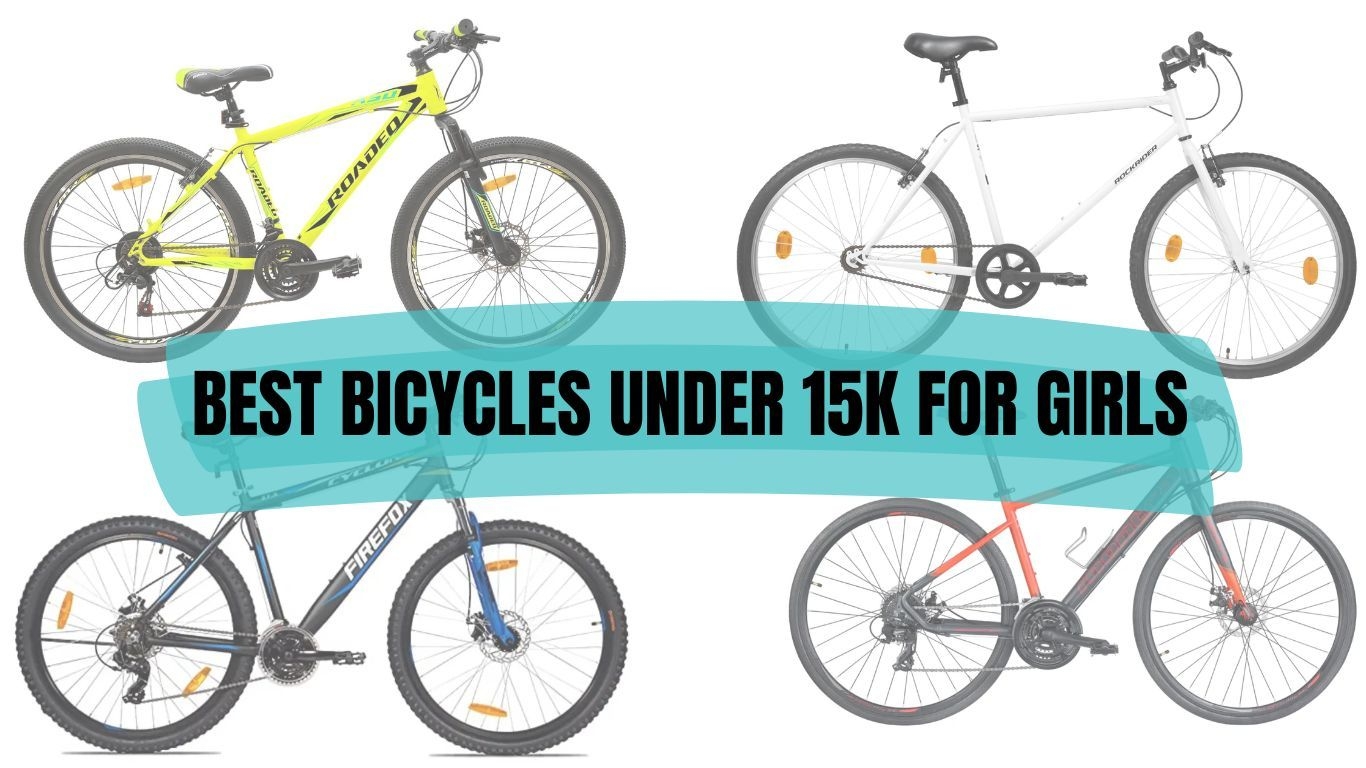 Best bicycles under 15k for girls Best bicycles under 15k for girls