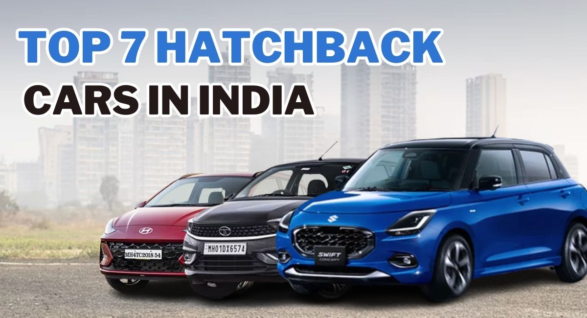 Top 7 Petrol Hatchbacks Cars in India