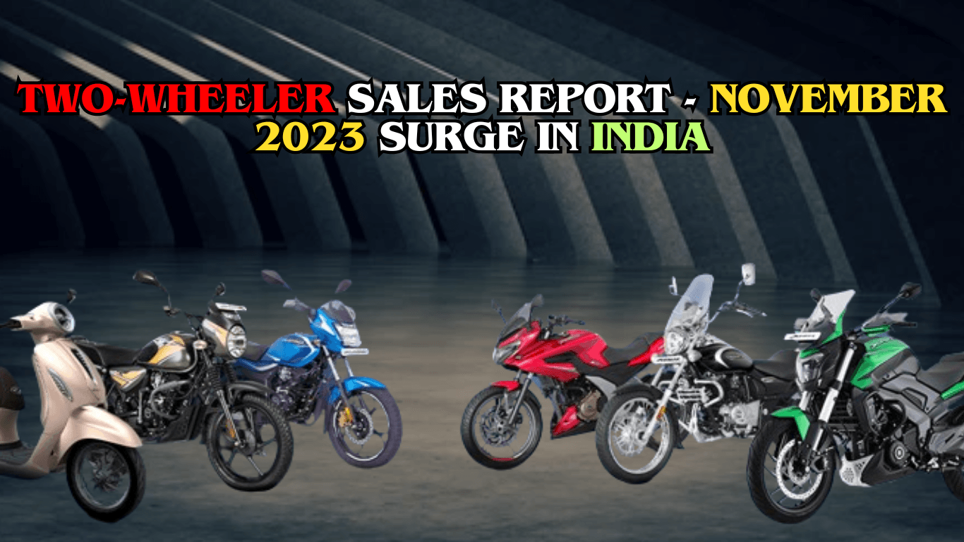 Two-Wheeler Sales Report - November 2023 Surge in India