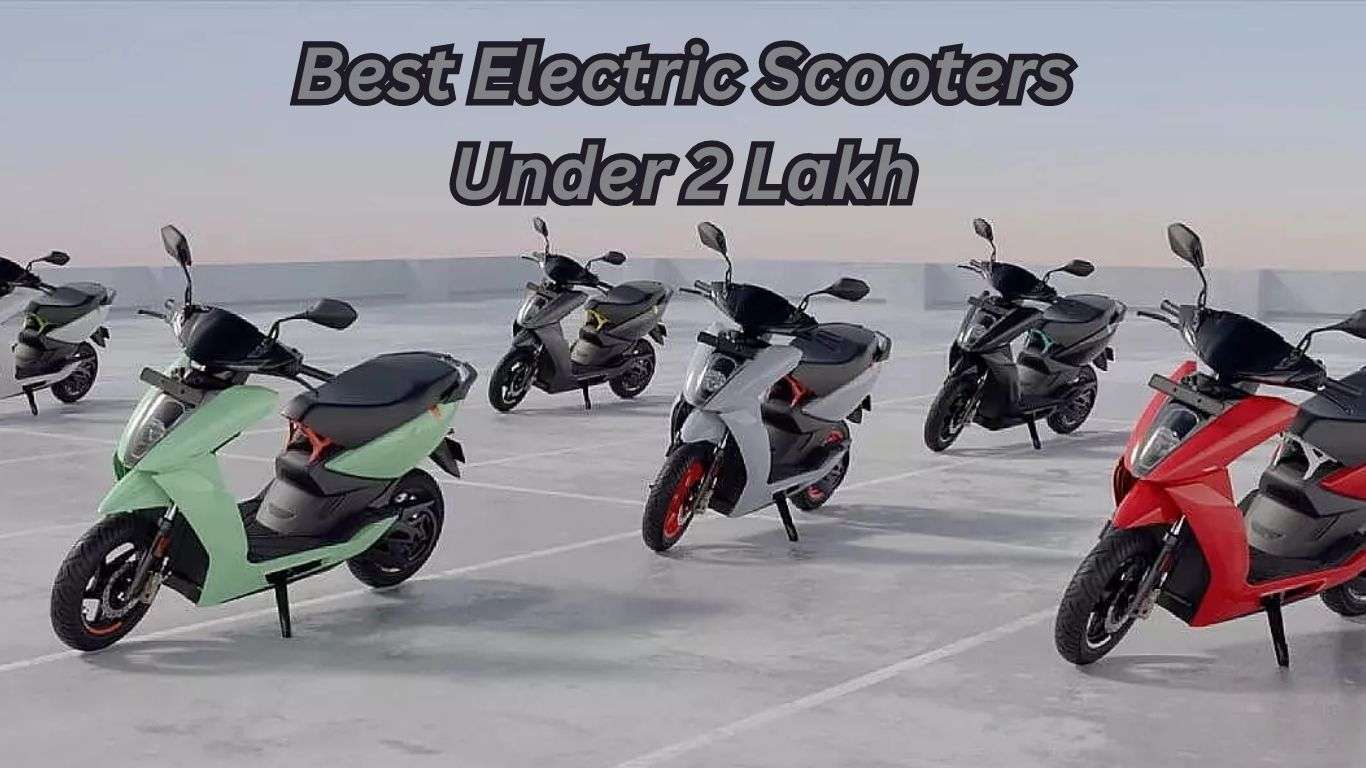 2 लाख रुपये से कम कीमत में बेहतरीन इलेक्ट्रिक स्कूटर e_scooter_under_2_lakh_76dab6f9b4.jpg