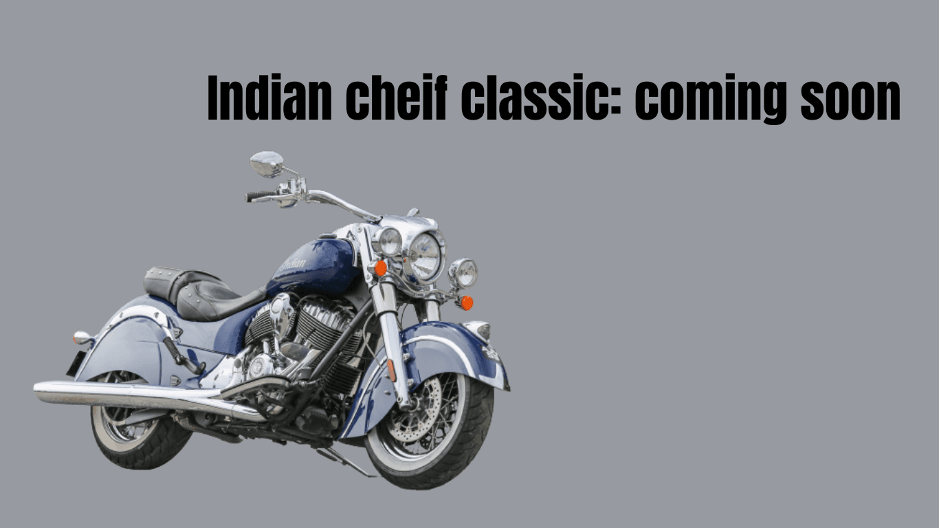 Indian chief classic launching in April, check out the price and details 