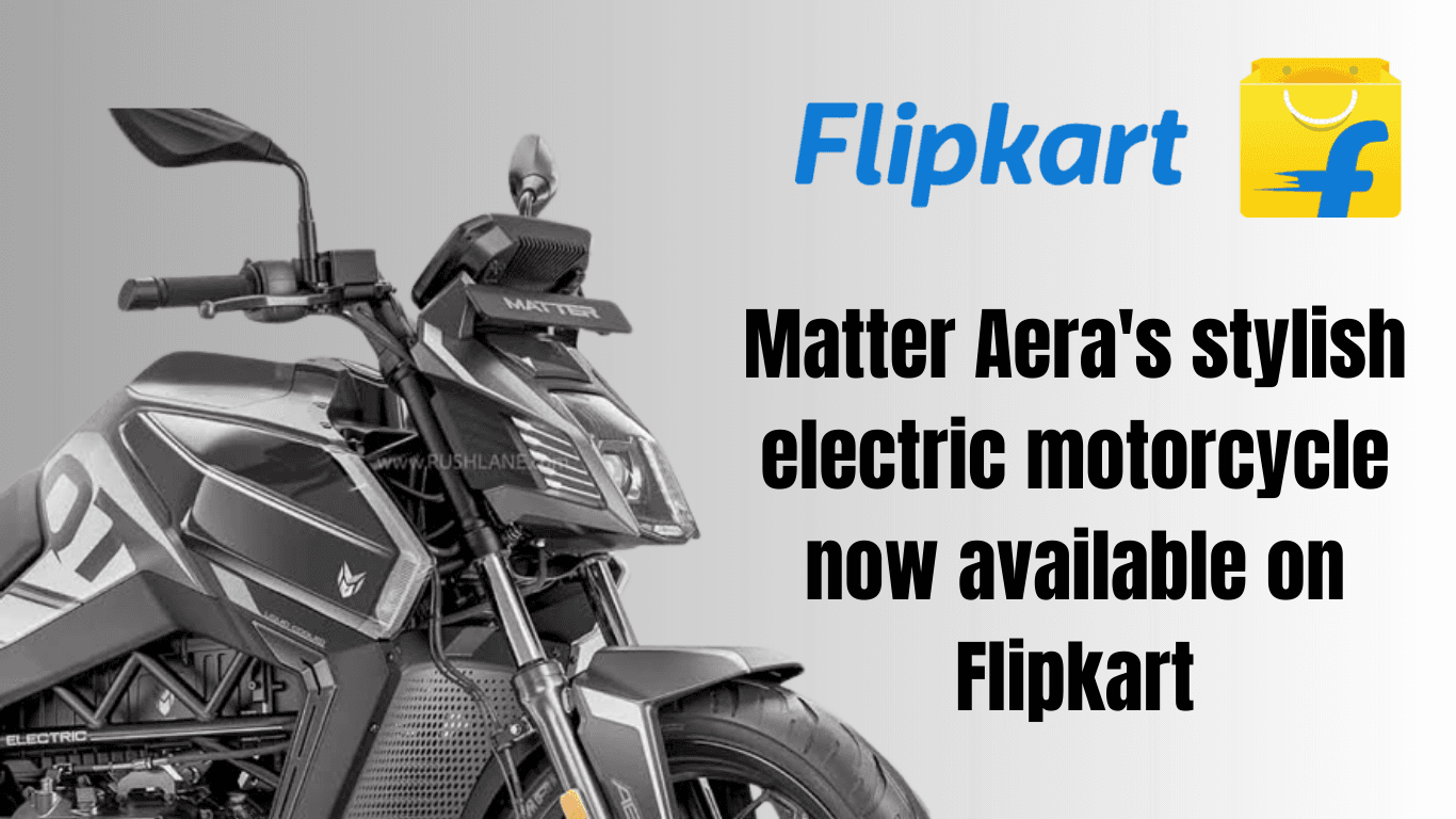 Matter Aera's stylish electric motorcycle now available on Flipkart's platform.