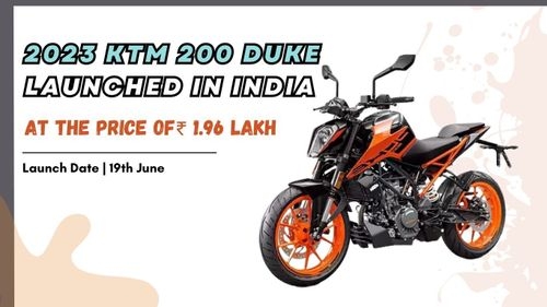 KTM launches the new 2023 KTM 200 Duke in India at the Price of ₹ 1.96 lakh KTM launches the new 2023 KTM 200 Duke in India at the Price of ₹ 1.96 lakh