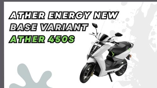 एथर एनर्जी ने नया बेस वेरिएंट एथर 450S लॉन्च किया एथर एनर्जी ने नया बेस वेरिएंट एथर 450S लॉन्च किया