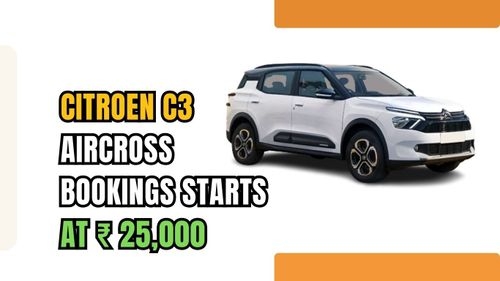 Citroen C3 Aircross SUV: Bookings Open Now Citroen C3 Aircross SUV: Bookings Open Now