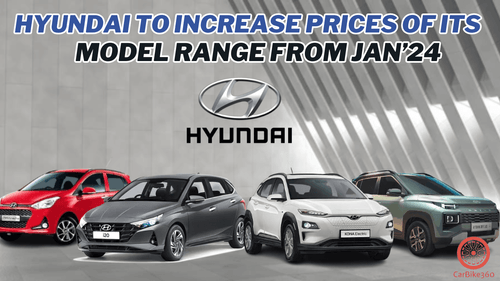 Hyundai to Increase Prices of its Model Range from Jan’24 Hyundai to Increase Prices of its Model Range from Jan’24