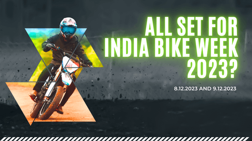 All Set for India Bike Week 2023?