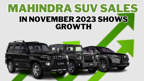 Mahindra SUV Sales in November 2023 shows growth