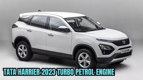 2023 Tata Harrier Rumored to Receive Turbo Petrol Engine | Upgrade for Enhanced Performance and Efficiency 2023 Tata Harrier Rumored to Receive Turbo Petrol Engine | Upgrade for Enhanced Performance and Efficiency