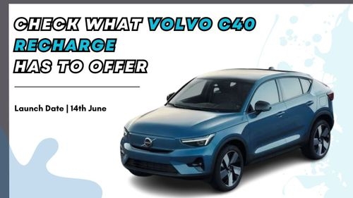 Volvo C40 Recharge EV Launch on June 14 in India | Check Specs and features Volvo C40 Recharge EV Launch on June 14 in India | Check Specs and features